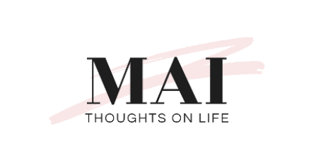Mai thoughts on life